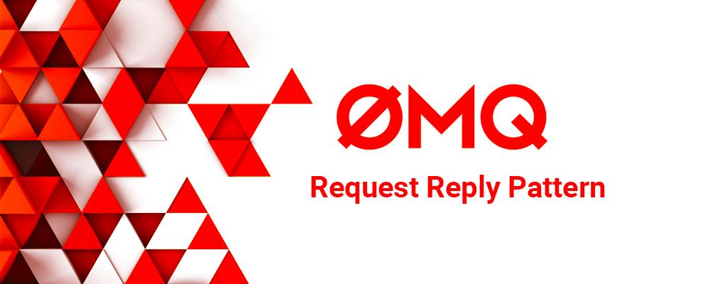 Exploring ZeroMQ's Request Reply Pattern