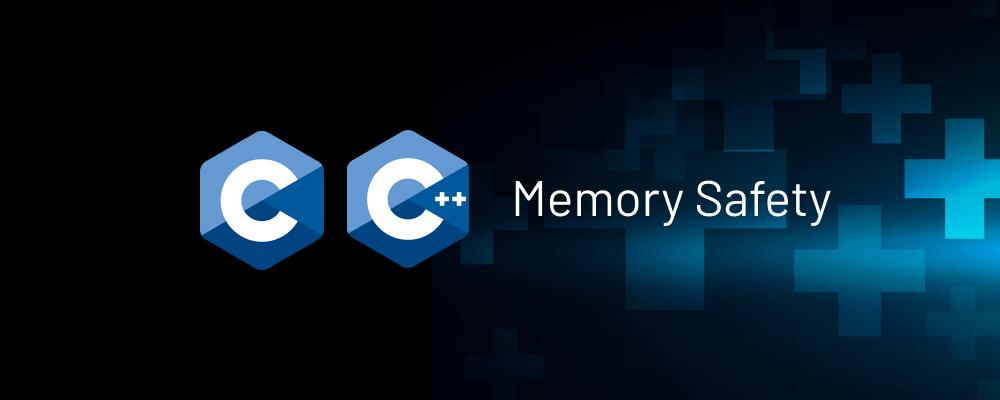 C/C++ Memory Safety