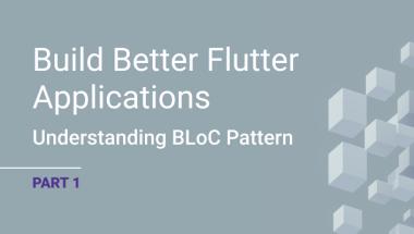 Build Better Flutter Applications